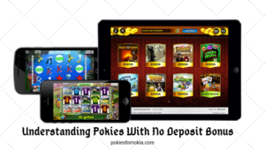 Understanding-Pokies-With-No-deposit-Bonus